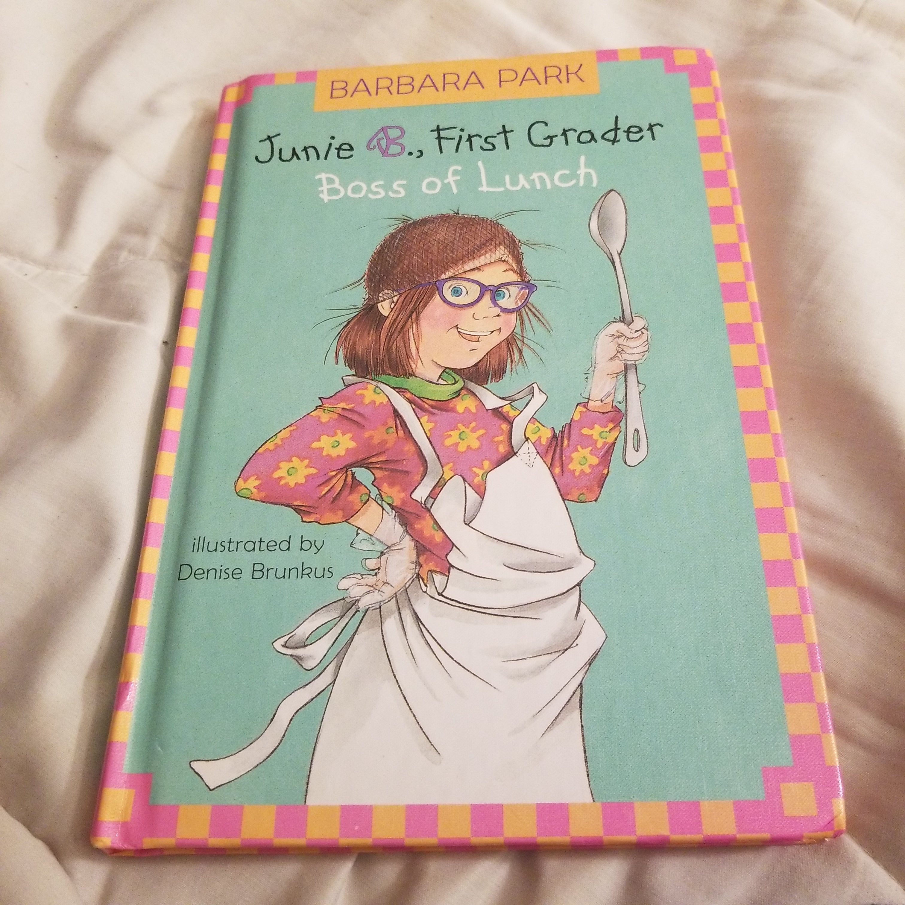 Junie B., First Grader - Boss of Lunch