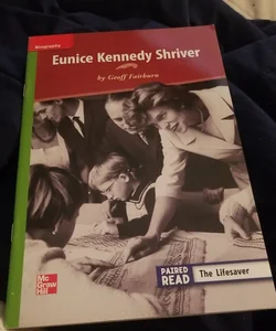 Reading Wonders Leveled Reader Eunice Kennedy Shriver: Beyond Unit 5 Week 4 Grade 3