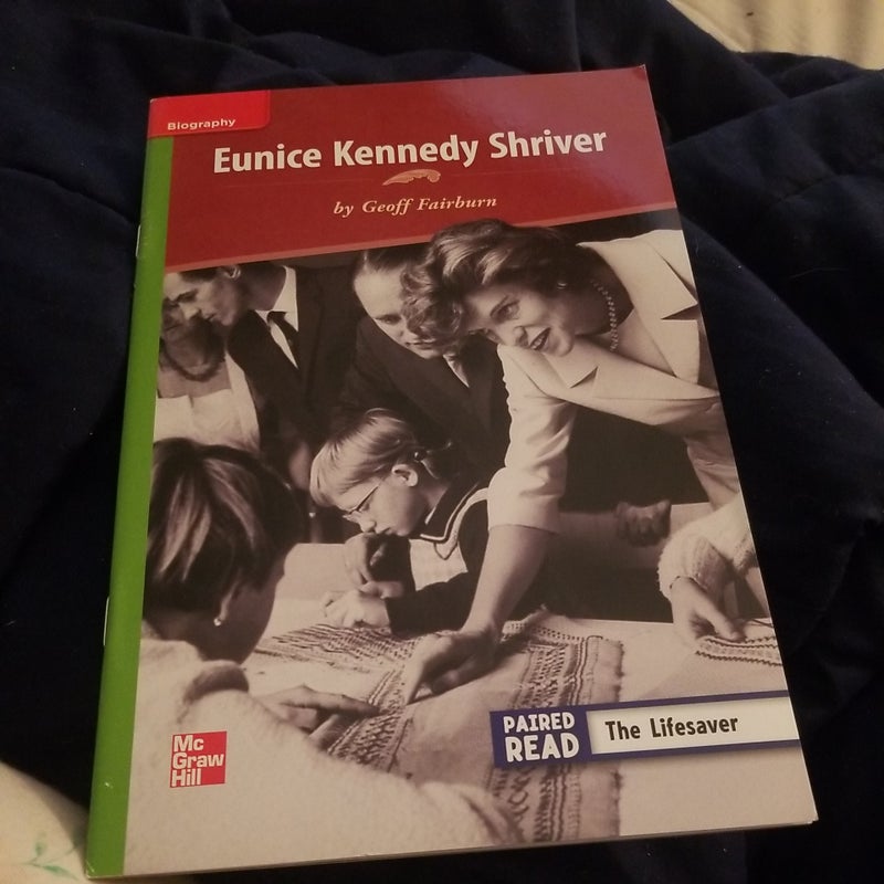 Reading Wonders Leveled Reader Eunice Kennedy Shriver: Beyond Unit 5 Week 4 Grade 3
