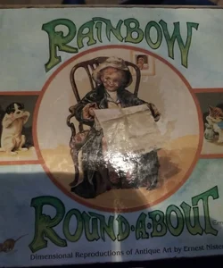 Rainbow Roundabout/Dimensional Reproductions of Antique Art