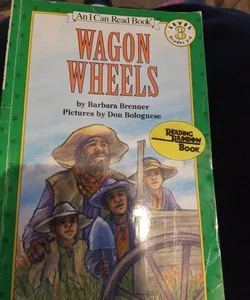 Wagon Wheels (I Can Read Book 3)