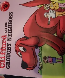 Clifford and the grouchy neighbors