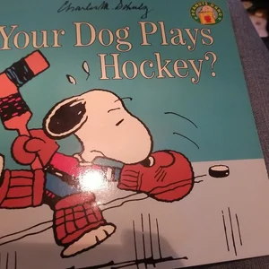 Your Dog Plays Hockey?