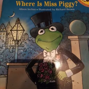 Where Is Miss Piggy?