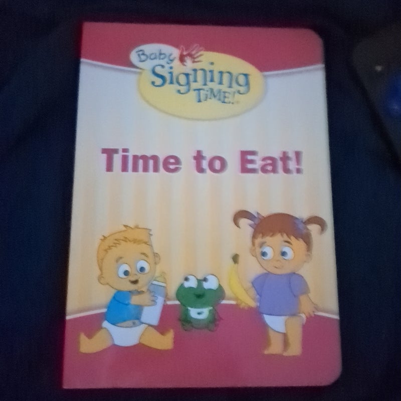 Time to Eat Baby Signing Time Book