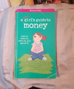 A Smart Girl's Guide to Money