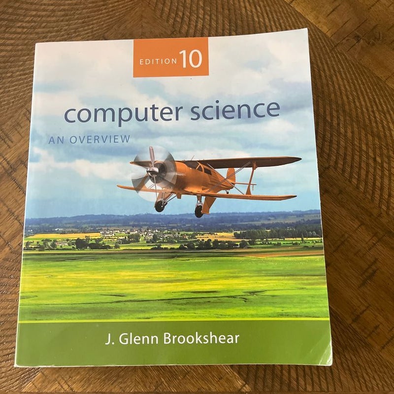 Computer Science by J. Glenn Brookshear