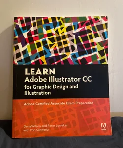 Learn Adobe Illustrator CC for Graphic Design and Illustration