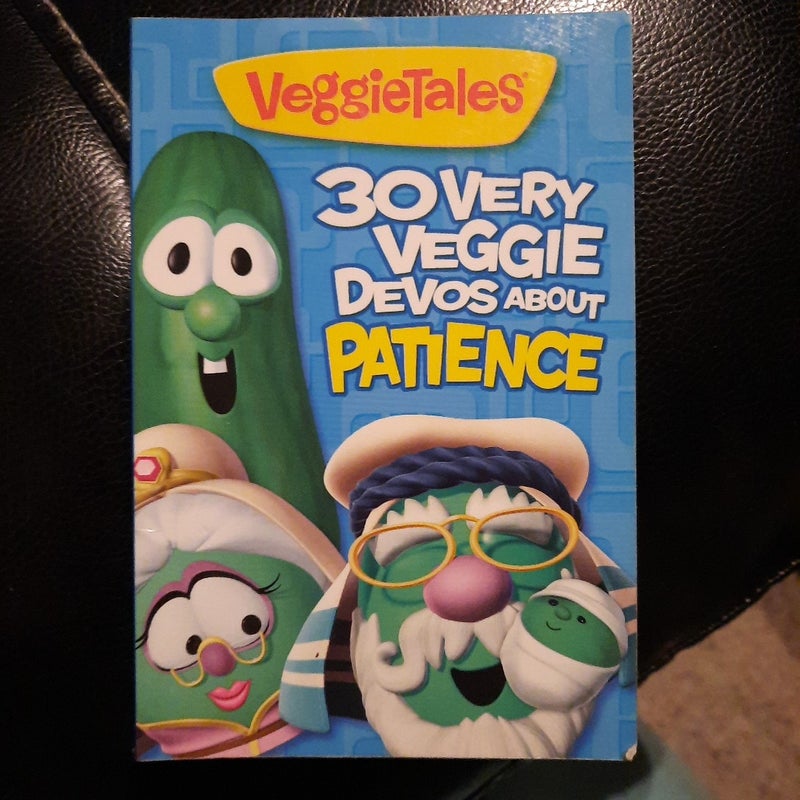 30 Very Veggie Devos about Patience