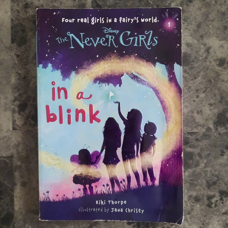 Never Girls #1: in a Blink (Disney: the Never Girls)