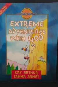 Extreme Adventures With God 