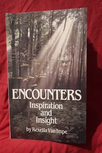 Encounters Inspiration & Insight 