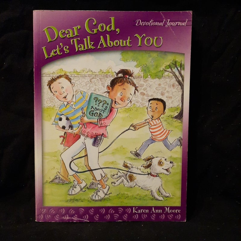Dear God, Let's Talk About You 