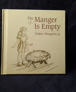 The Manger Is Empty 