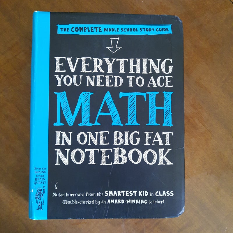 Everything You Need to Ace Math in One Big Fat Notebook