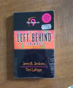 The Search >The Kids< Left Behind book 9
