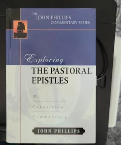 Exploring the Pastoral Epistles