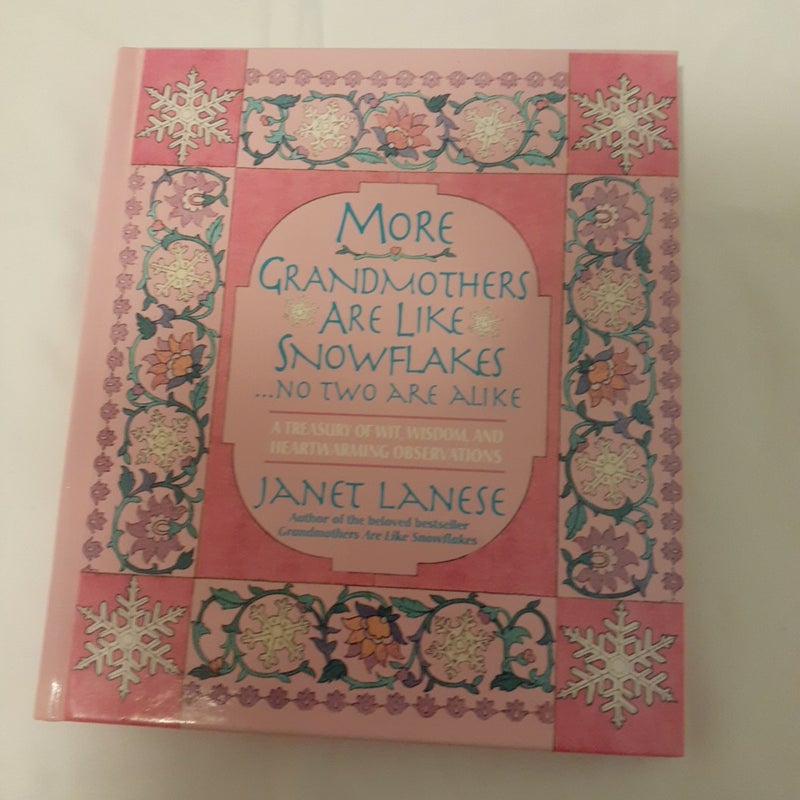 More Grandmothers Are Like Snowflakes... No Two Are Alike