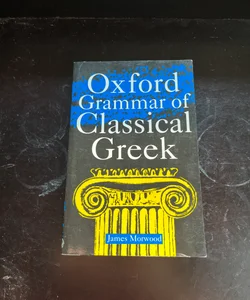 Oxford Grammar of Classical Greek