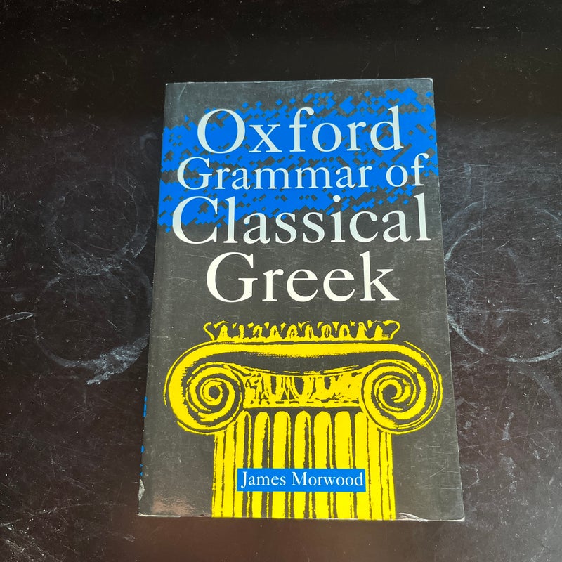 Oxford Grammar of Classical Greek