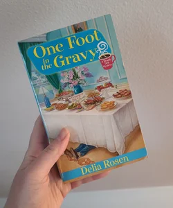One Foot in the Gravy
