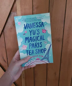 Vanessa Yu's Magical Paris Tea Shop