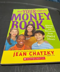 Not YOUR Parents MONEY BOOK