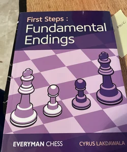 First Steps: Fundamental Endings