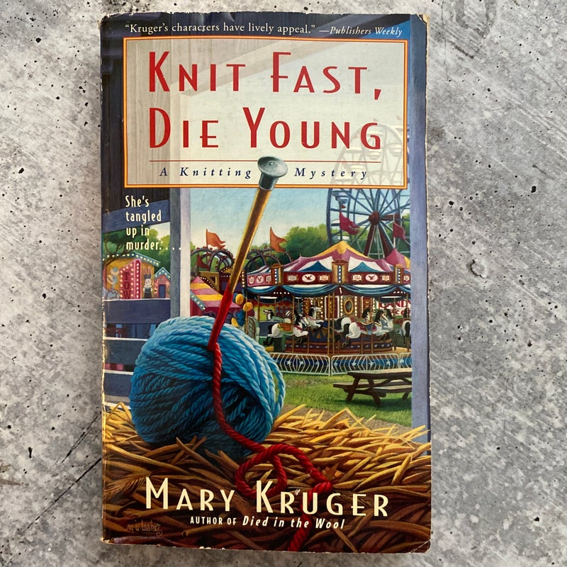 Knit Fast, Die Young