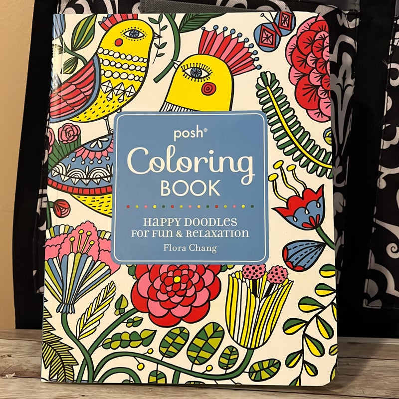 Posh Adult Coloring Book: Happy Doodles for Fun and Relaxation