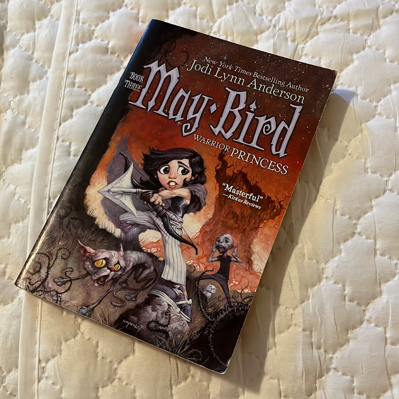 May Bird, Warrior Princess