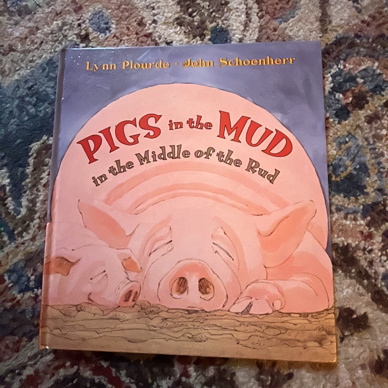 Pigs in the Mud in the Middle of the Rud