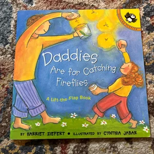 Daddies Are for Catching Fireflies