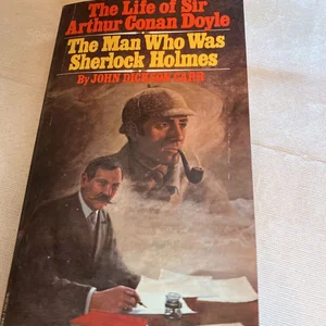 The Life of Sir Arthur Conan Doyle