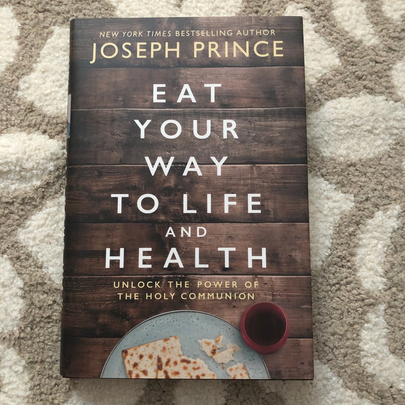 Eat Your Way to Life and Health