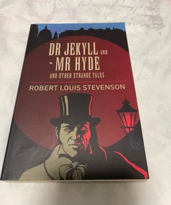 Dr. Jekyll and Mr. Hyde and other strange tales 