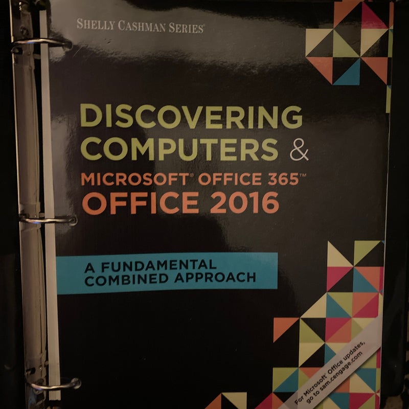 Shelly Cashman Series Discovering Computers and Microsoft Office 365 and Office 2016