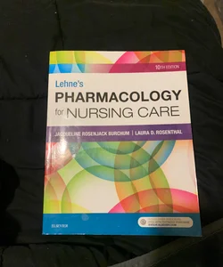 Lehne's Pharmacology for Nursing Care