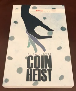 Coin Heist (Movie Tie-In)