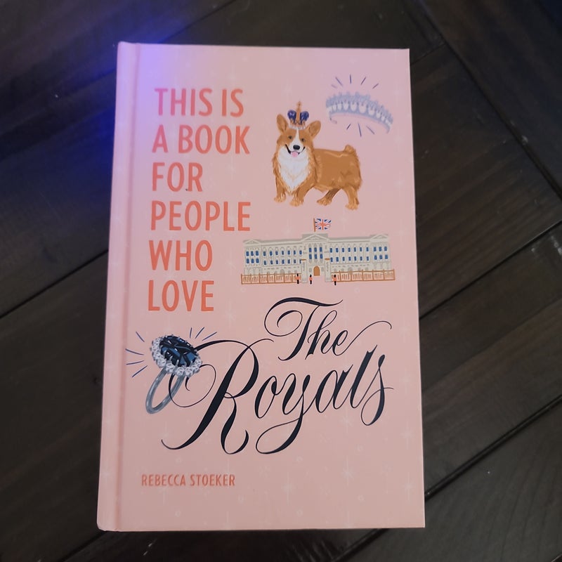 This Is a Book for People Who Love the Royals