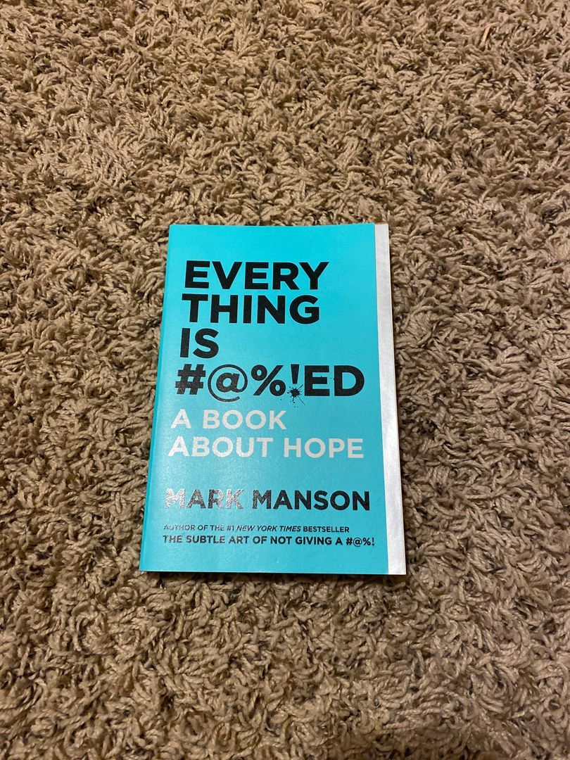Everything Is #%!ed Merch Ed: a Book about Hope
