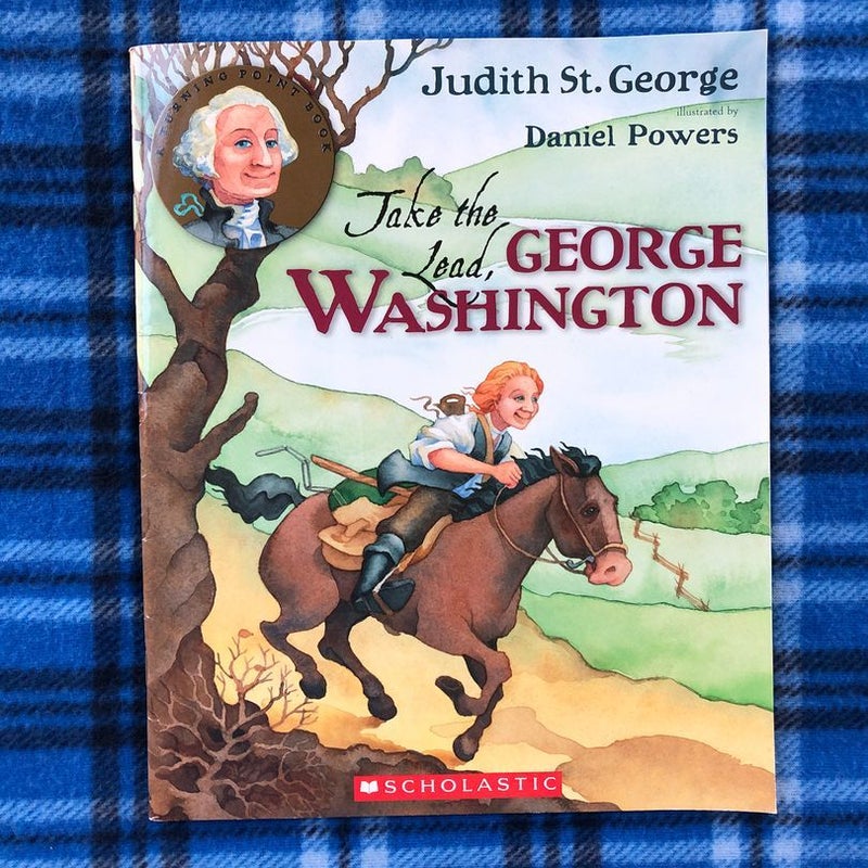 Take the Lead, George Washington