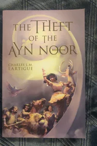 The Theft of the Ayn Noor