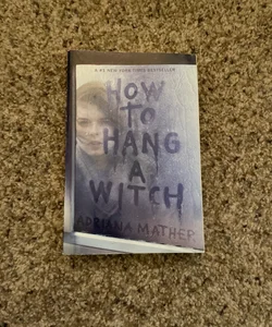 How to Hang a Witch