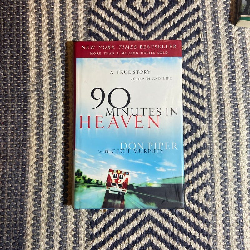 90 Minutes in Heaven: A True Story of Death by Piper, Don