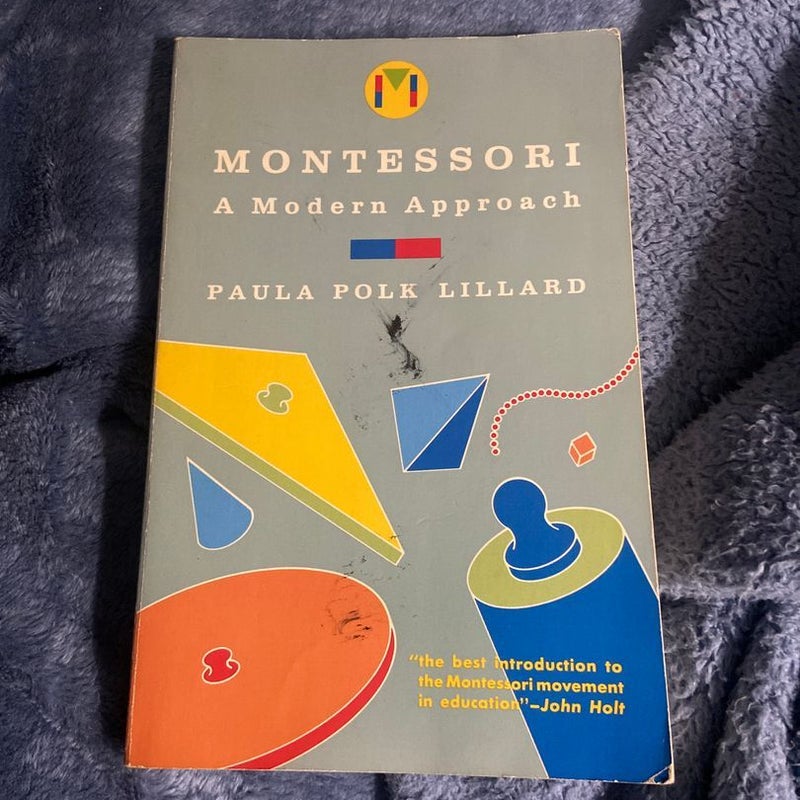 Montessori: a Modern Approach