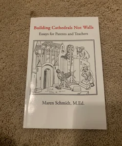 Building Cathedrals Not Walls