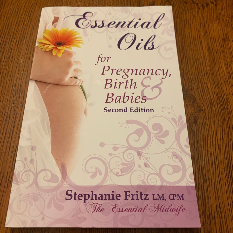 Essential Oils for Pregnancy, Birth and Babies