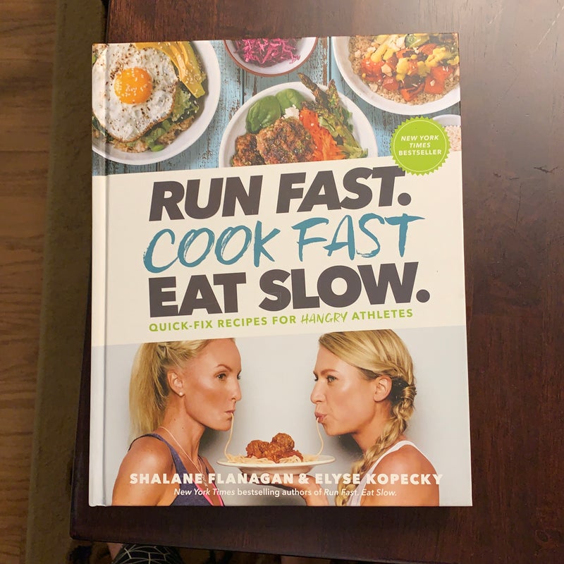 Run Fast. Cook Fast. Eat Slow