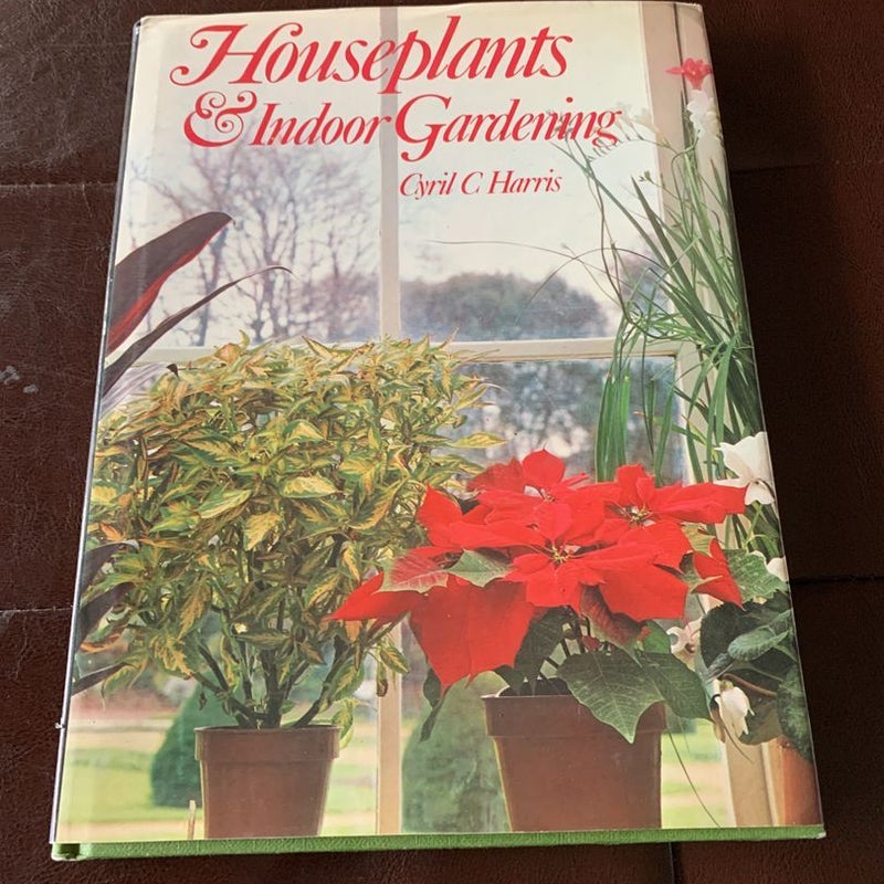 Houseplants & Indoor Gardening